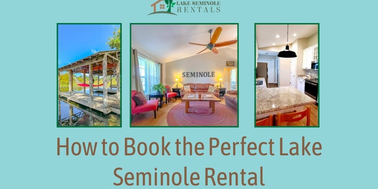 Book the Perfect Lake Seminole Rental